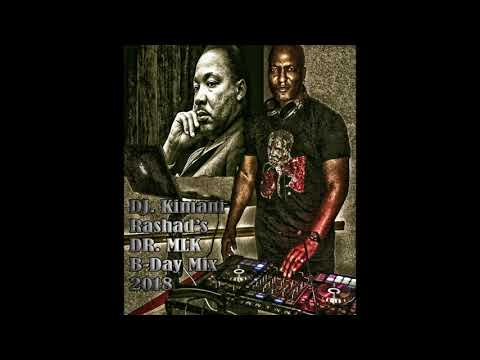 DJ. Kimani Rashad's MLK Birth Day Mix 2018