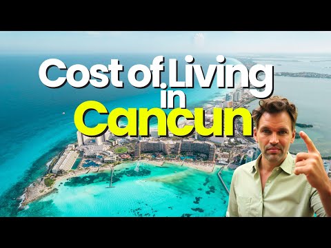 Cancun Mexico Cost of Living - Everything you need to know