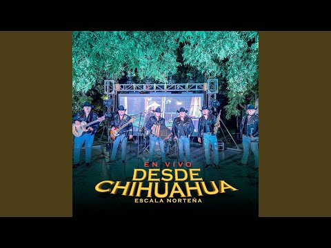 Por las calles de chihuahua (En Vivo)