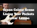 Ocean Colour Scene - Lining Your Pockets Guitar Lesson