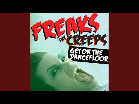 The Creeps (Get on The Dancefloor) (Radio Edit)