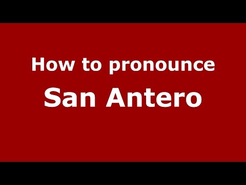 How to pronounce San Antero (Colombian Spanish/Colombia)  - PronounceNames.com