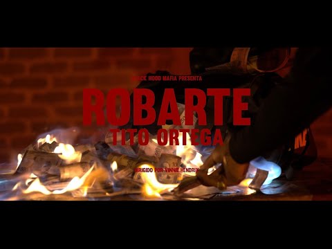 Robarte.🥷- Tito Ortega (VIDEO OFICIAL)