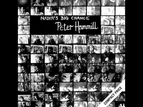 Peter Hammill: Nadir's Big Chance (Full Album)
