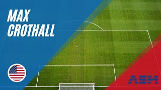 Max Crothall | Soccer Recruiting | ASM Scholarships