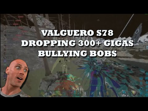 Ark PvP II Small Tribes Official II PC II Valguero S78 II Bullying Bobs Online II Dropping 300 Gigas
