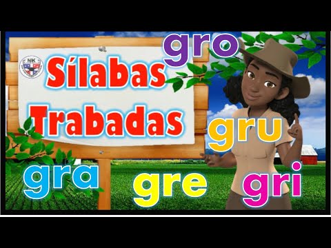 Silabas gra gre gri gro gru LECTURA DE PALABRAS Y ORACIONES