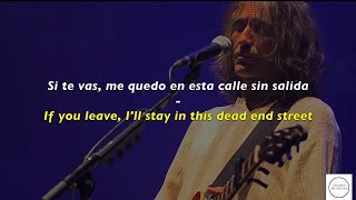 Si Te Vas - Extremoduro (LETRA-LYRICS) (Español-Inglés) SUBTITULADA