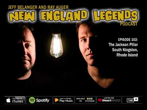 New England Legends Podcast 102 - The Jackson Pillar