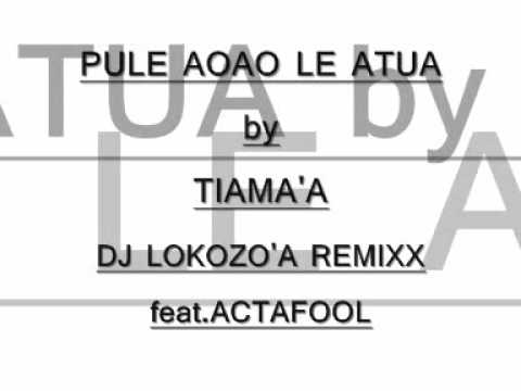 PULE AOAO LE ATUA RMX.wmv