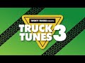 Dylan's Favorites : Truck Tunes 3