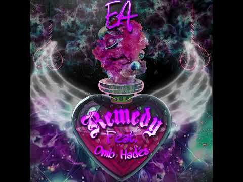 EA DaKidd - Remedy feat. Omb Hadés [Lost Love] (Official Audio)