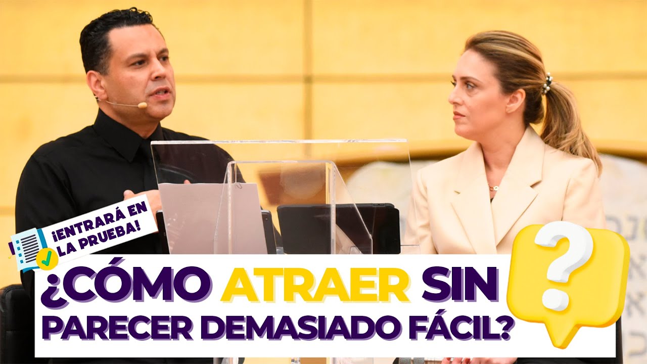 ¿CÓMO ATRAER SIN PARECER DEMASIADO FÁCIL?