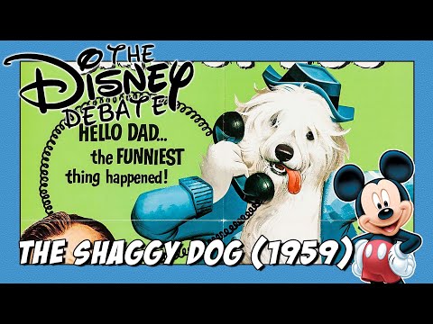 The Shaggy Dog (1959) | The Disney Debate (Ep. 53)