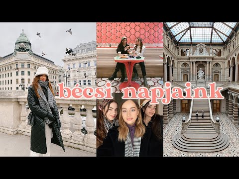 BÉCSI VLOG: kiruccanás a lányokkal, múzeumok, brunch és vintage shopping