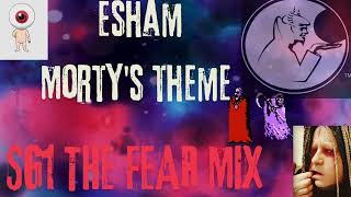 Esham MORTY&#39;S THEME SG1 FEAR MIX