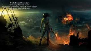 Position Music - Fierce Destruction (Daniel Law Heath, Aaron Kaplan)