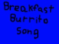 breakfast burrito song