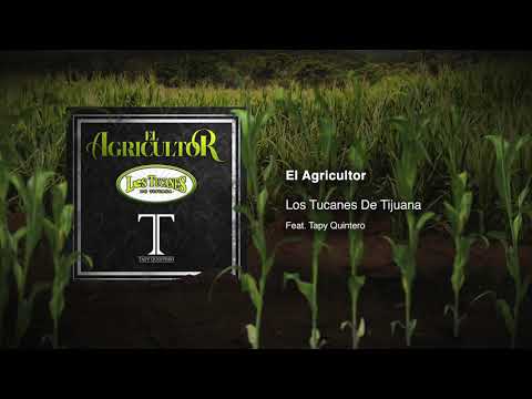 El Agricultor – Los Tucanes De Tijuana Feat. Tapy Quintero (Audio Oficial)