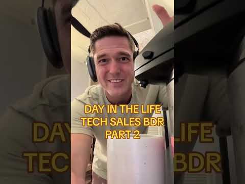 DAY IN THE LIFE TECH SALES BDR PART 2