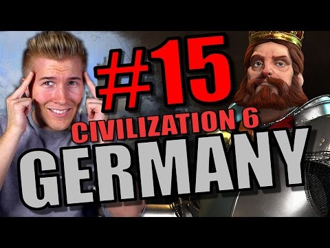 Civilization 6 Gameplay - Germany [Civ 6 Let’s Play] Part 15 | City State Domination Strategy!