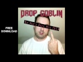 Drop Goblin - No One's Hero Mix 2013 [FREE ...