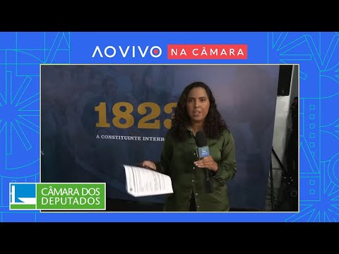 Programação dos 200 anos da Assembleia Constituinte #AoVivoNaCâmara - 07/11/23