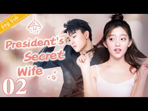 [Eng Sub] President’s Secret Wife EP02 ｜Office romance with my boss【Chinese drama eng sub】