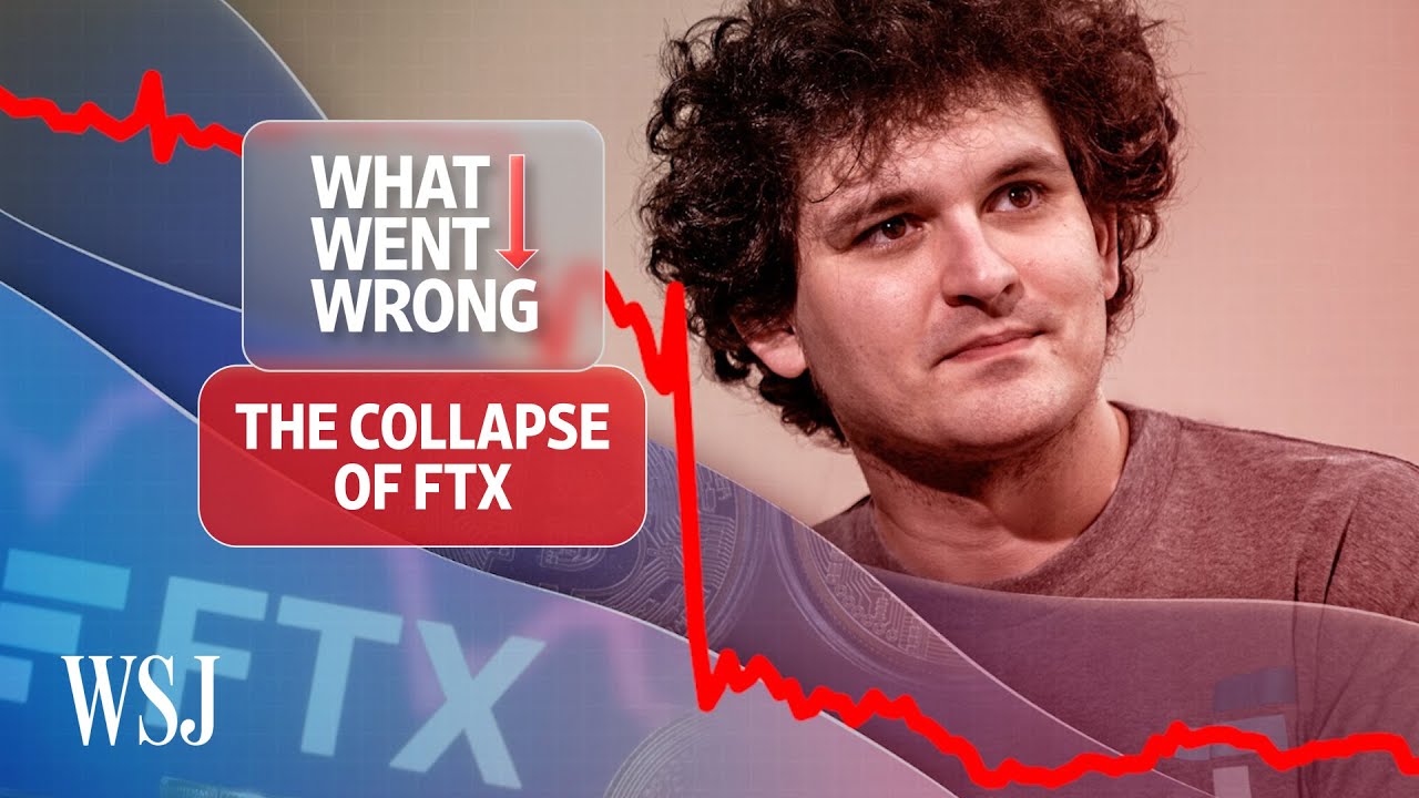 The FTX Collapse, Explained | WSJ What Went Wrong