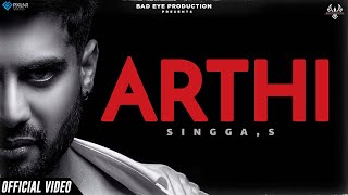 Arthi (Official Video) Singga | Bad Eye Production | Latest Punjabi Songs 2021