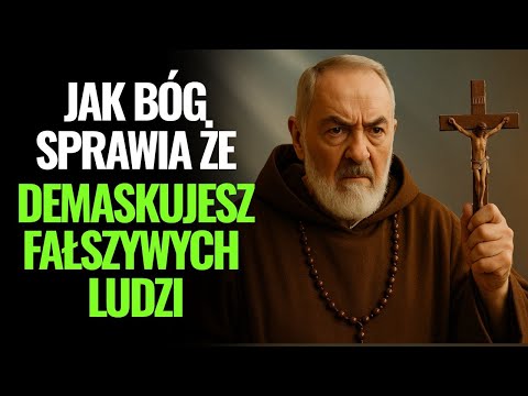 Ojciec Pio ujawnia: 2 wyraźne sygnały aby rozpoznać fałszywych ludzi