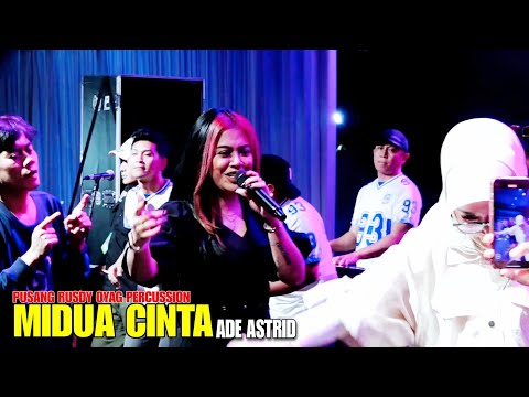 MIDUA CINTA - ADE ASTRID | PUSANG RUSDY OYAG PERCUSSION (KAHURIPAN 69)
