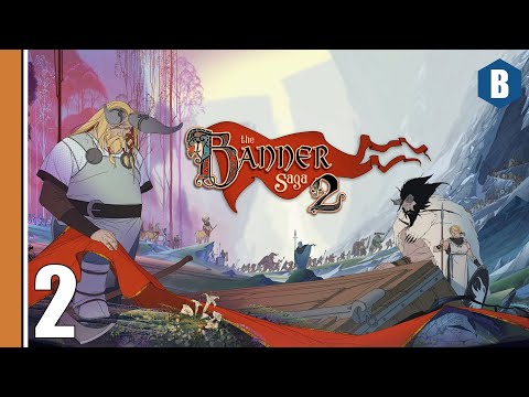 Let's Play - THE BANNER SAGA 2 - Part 2 - TURN-BASED TACTICAL RPG