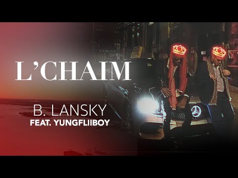 B. Lansky- L’CHAIM feat. FLIIBOY [OFFICIAL MUSIC VIDEO]