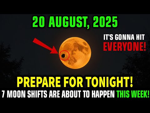 You Must See After Full Moon! AUGUST 19–21: 7 Divine Shifts to Align Your Highest Path!
