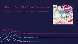 The Last Days Of A Future Funk Summer