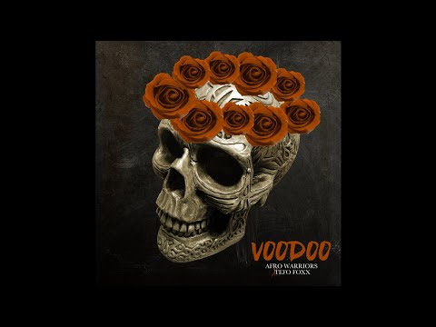 Afro Warriors & Tefo Foxx - Voodoo