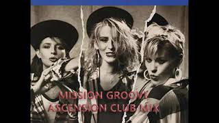 Bananarama - Hotline to Heaven (Mission Groove Ascension Club Mix)