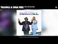 YeloHill & Suga Free - Cool And Da Gang (Official Audio)