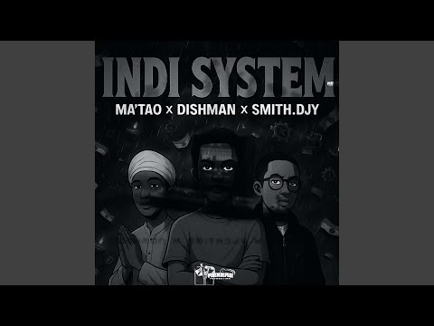 Indi System (feat. Dishman & SmithDjy)