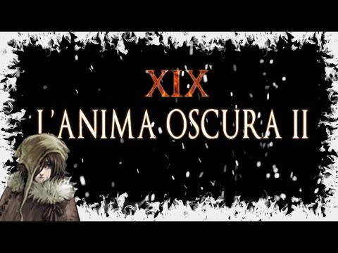 Dark Souls 2, L'Anima Oscura II [19] - "Il Nido dei Draghi: La Verità VI"
