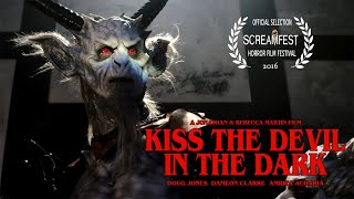 KISS THE DEVIL IN THE DARK | SHORT HORROR FILM | PRESENTED BY SCREAMFEST