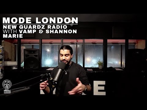 New Guardz Radio With Vamp & Shannon Marie | Mode London