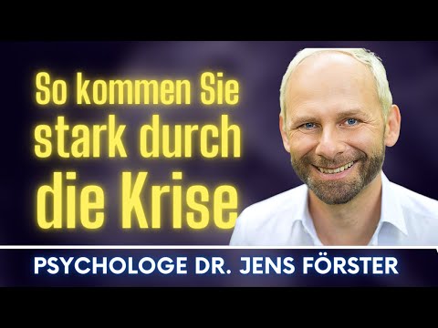 Coping with crises | Mental strength | Positive psychology | Dr. Jens Förster