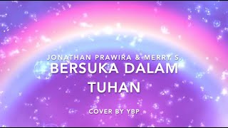 Download lagu Bersuka Dalam Tuhan - Jonathan Prawira mp3
