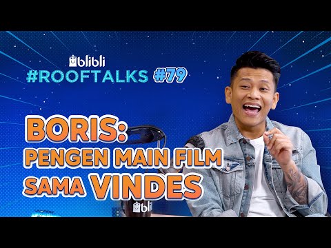 Arti Nama Bokir Karena Boris Ompong!? || Blibli RoofTalks Eps.79 - Boris Bokir