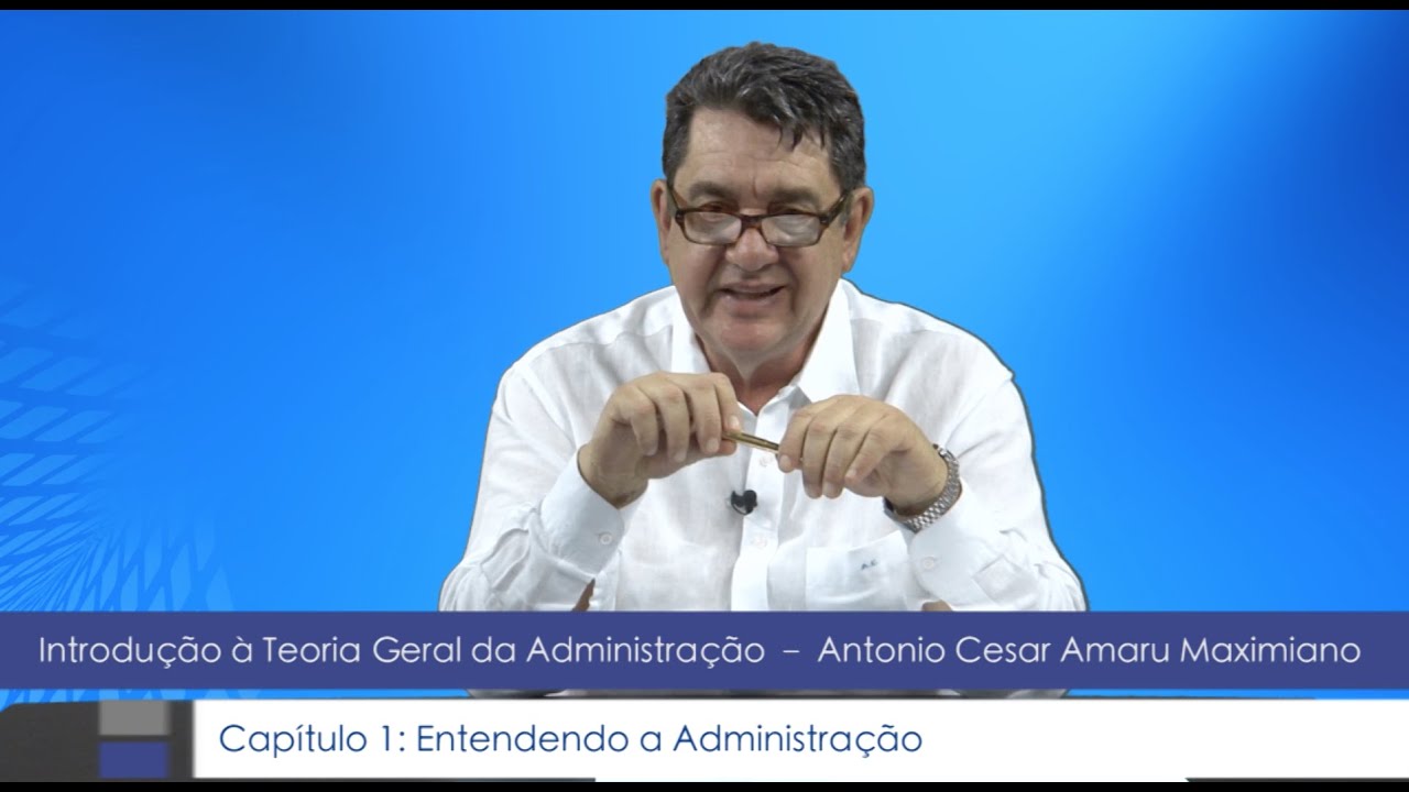 Introdução à TGA - Cap. 1 - Entendendo a Administração