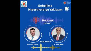 ENDOKURS 8 Gebelikte Hipertiroidiye Yaklaşım