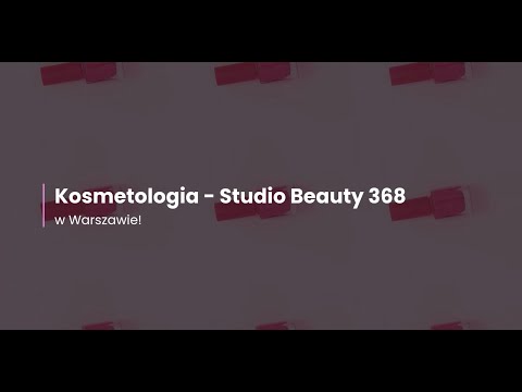 Kosmetologia - Studio Beauty 368 - video