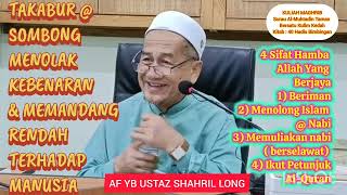 Download lagu AF YB USTAZ SHAHRIL LONG ll TAKABUR @ SOMBONG Menolak kebenaran & memandangrendah terhadap manusia mp3